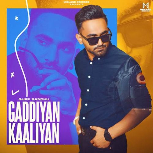 Gaddiyan Kaaliyan Gurp Sandhu mp3 song ringtone, Gaddiyan Kaaliyan Gurp Sandhu Ringtone Download - RiskyJatt.Com