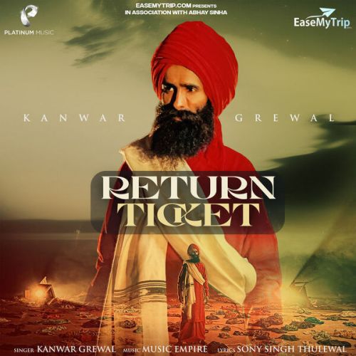 Return Ticket Kanwar Grewal mp3 song ringtone, Return Ticket Kanwar Grewal Ringtone Download - RiskyJatt.Com