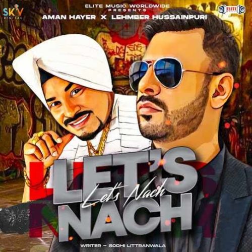 Let's Nach Aman Hayer, Lehmber Hussainpuri mp3 song ringtone, Let's Nach Aman Hayer, Lehmber Hussainpuri Ringtone Download - RiskyJatt.Com