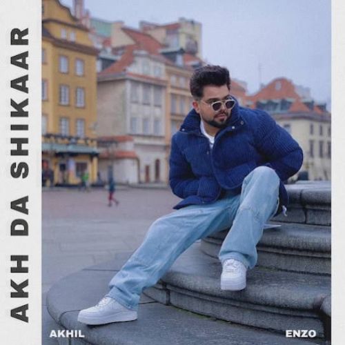 AKH DA SHIKAAR Akhil mp3 song ringtone, AKH DA SHIKAAR Akhil Ringtone Download - RiskyJatt.Com