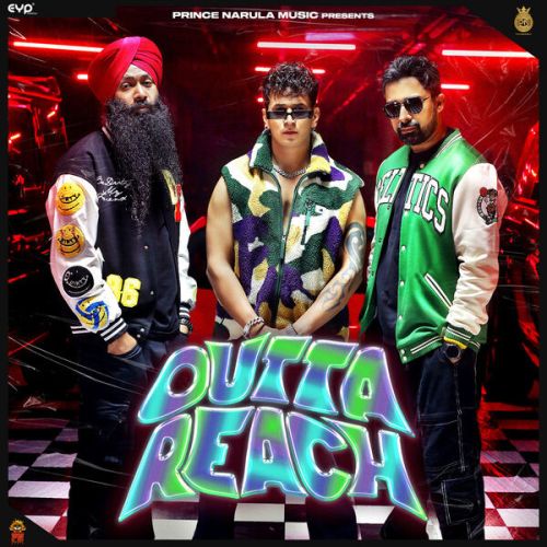 Outta Reach Prince Narula mp3 song ringtone, Outta Reach Prince Narula Ringtone Download - RiskyJatt.Com