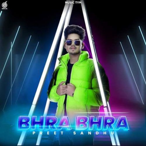 Bhra Bhra Preet Sandhu mp3 song ringtone, Bhra Bhra Preet Sandhu Ringtone Download - RiskyJatt.Com