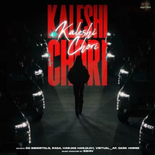 Kaleshi Chori DG Immortals, Raga mp3 song ringtone, Kaleshi Chori DG Immortals, Raga Ringtone Download - RiskyJatt.Com