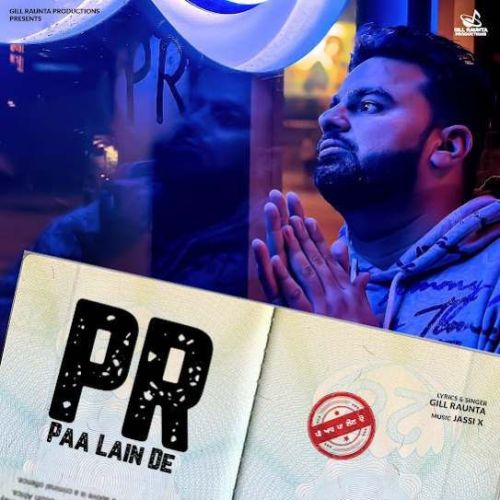 PR Paa Lain De Gill Raunta mp3 song ringtone, PR Paa Lain De Gill Raunta Ringtone Download - RiskyJatt.Com