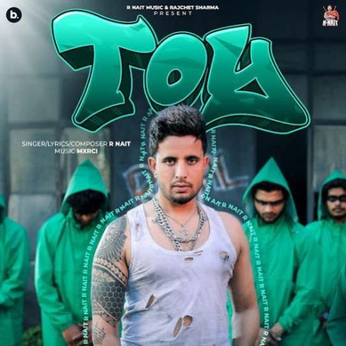 Toy R. Nait mp3 song ringtone, Toy R. Nait Ringtone Download - RiskyJatt.Com