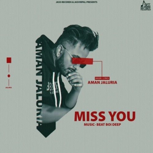 Miss You Aman Jaluria mp3 song ringtone, Miss You Aman Jaluria Ringtone Download - RiskyJatt.Com