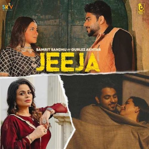 Jeeja Samrit Sandhu, Gurlez Akhtar mp3 song ringtone, Jeeja Samrit Sandhu, Gurlez Akhtar Ringtone Download - RiskyJatt.Com