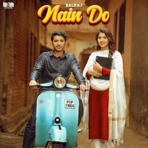 Nain Do Balraj mp3 song ringtone, Nain Do Balraj Ringtone Download - RiskyJatt.Com