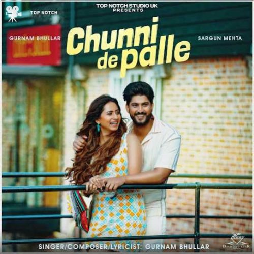 Chunni De Palle Gurnam Bhullar mp3 song ringtone, Chunni De Palle Gurnam Bhullar Ringtone Download - RiskyJatt.Com