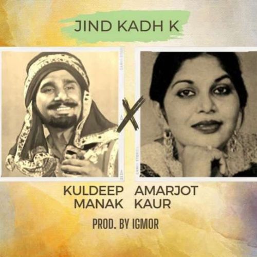 Jind Kadh K Kuldeep Manak, Amarjot mp3 song ringtone, Jind Kadh K Kuldeep Manak, Amarjot Ringtone Download - RiskyJatt.Com