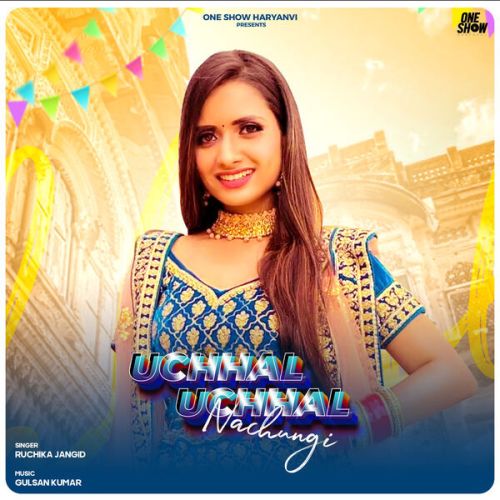 Uchhal Uchhal Nachungi Ruchika Jangid mp3 song ringtone, Uchhal Uchhal Nachungi Ruchika Jangid Ringtone Download - RiskyJatt.Com