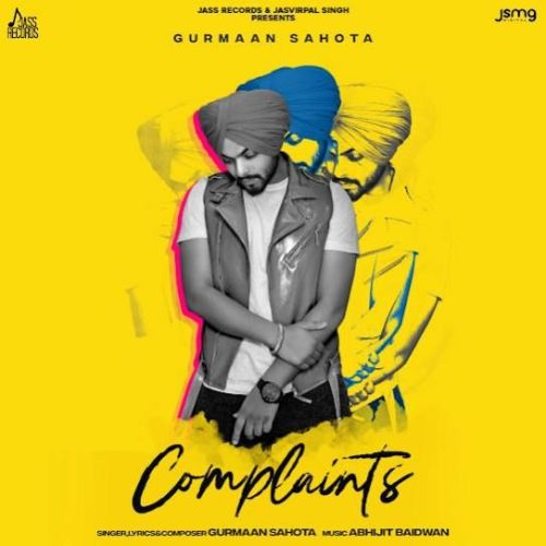 Complaints Gurmaan Sahota mp3 song ringtone, Complaints Gurmaan Sahota Ringtone Download - RiskyJatt.Com