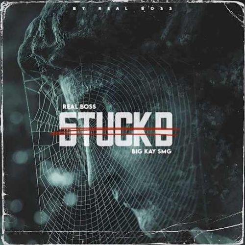 Stuck B Real Boss mp3 song ringtone, Stuck B Real Boss Ringtone Download - RiskyJatt.Com