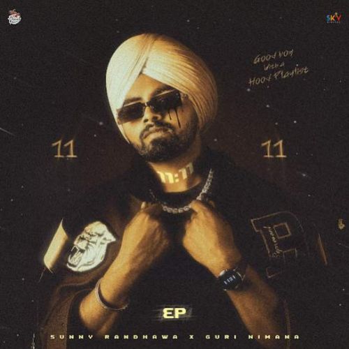 Y. Know Sunny Randhawa mp3 song ringtone, 11 11 - EP Sunny Randhawa Ringtone Download - RiskyJatt.Com