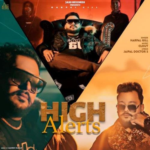 High Alerts Harpal Gill mp3 song ringtone, High Alerts Harpal Gill Ringtone Download - RiskyJatt.Com