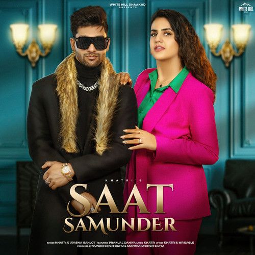 Saat Samunder Khatri mp3 song ringtone, Saat Samunder Khatri Ringtone Download - RiskyJatt.Com