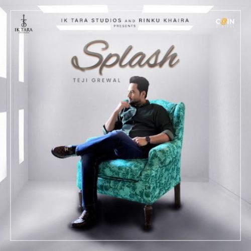 Splash Teji Grewal mp3 song ringtone, Splash Teji Grewal Ringtone Download - RiskyJatt.Com