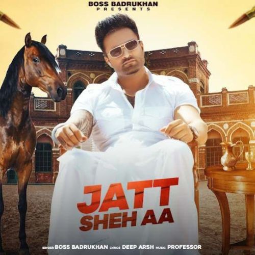 Jatt Sheh Aa Boss Badrukhan mp3 song ringtone, Jatt Sheh Aa Boss Badrukhan Ringtone Download - RiskyJatt.Com