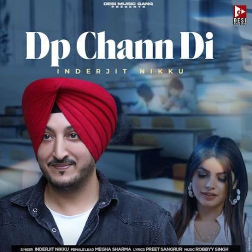 DP Chann Di Inderjit Nikku mp3 song ringtone, DP Chann Di Inderjit Nikku Ringtone Download - RiskyJatt.Com