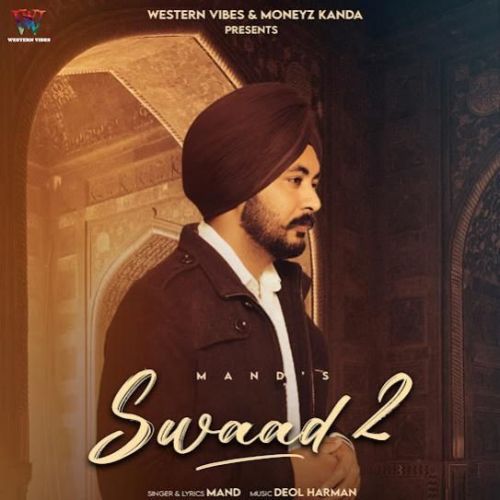 Swaad 2 Mand mp3 song ringtone, Swaad 2 Mand Ringtone Download - RiskyJatt.Com