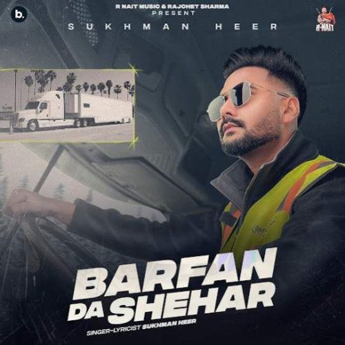 Barfan Da Shehar Sukhman Heer mp3 song ringtone, Barfan Da Shehar Sukhman Heer Ringtone Download - RiskyJatt.Com