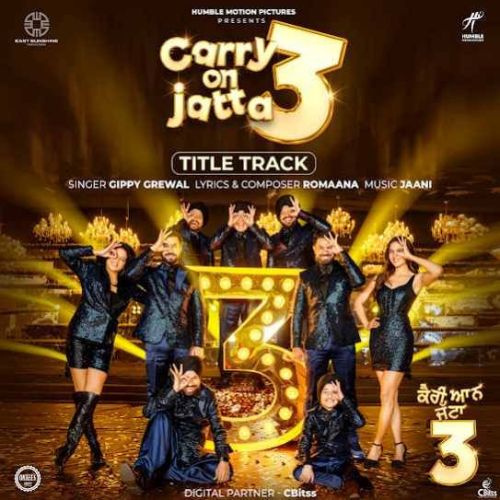 Carry On Jatta 3 - Title Track Gippy Grewal mp3 song ringtone, Carry On Jatta 3 - Title Track Gippy Grewal Ringtone Download - RiskyJatt.Com