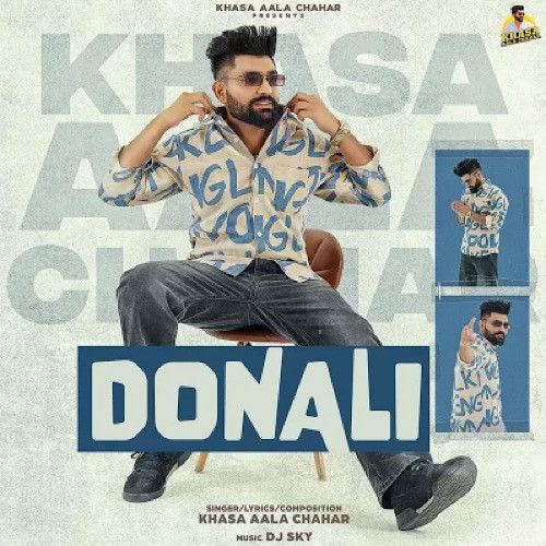 Donali Khasa Aala Chahar mp3 song ringtone, Donali Khasa Aala Chahar Ringtone Download - RiskyJatt.Com