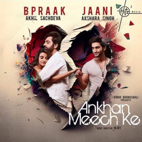 Ankhan Meech Ke Akhil Sachdeva mp3 song ringtone, Ankhan Meech Ke Akhil Sachdeva Ringtone Download - RiskyJatt.Com