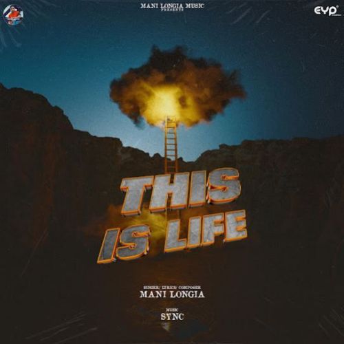 This Is Life Mani Longia mp3 song ringtone, This Is Life Mani Longia Ringtone Download - RiskyJatt.Com