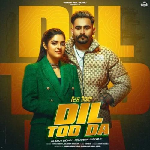 Dil Tod Da Hunar Sidhu mp3 song ringtone, Dil Tod Da Hunar Sidhu Ringtone Download - RiskyJatt.Com