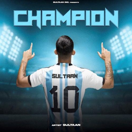 Champion Sultaan mp3 song ringtone, Champion - EP Sultaan Ringtone Download - RiskyJatt.Com