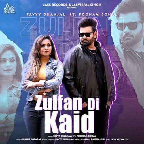 Zulfan Di Kaid Pavvy Dhanjal mp3 song ringtone, Zulfan Di Kaid Pavvy Dhanjal Ringtone Download - RiskyJatt.Com