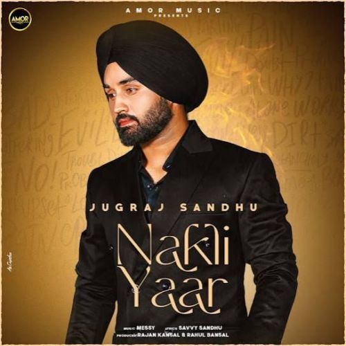 Nakli Yaar Jugraj Sandhu mp3 song ringtone, Nakli Yaar Jugraj Sandhu Ringtone Download - RiskyJatt.Com