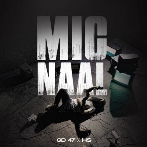 Mic Naal GD 47 mp3 song ringtone, Mic Naal GD 47 Ringtone Download - RiskyJatt.Com