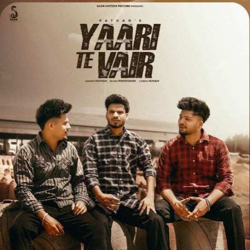 Yaari Te Vair Pathan mp3 song ringtone, Yaari Te Vair Pathan Ringtone Download - RiskyJatt.Com