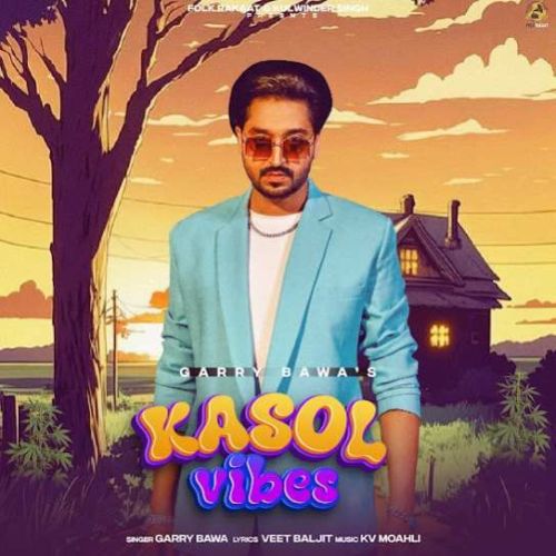 Kasol Vibes Garry Bawa mp3 song ringtone, Kasol Vibes Garry Bawa Ringtone Download - RiskyJatt.Com