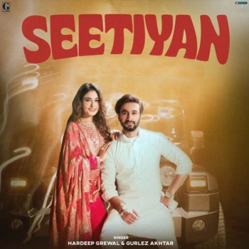 Seetiyan Hardeep Grewal mp3 song ringtone, Seetiyan Hardeep Grewal Ringtone Download - RiskyJatt.Com