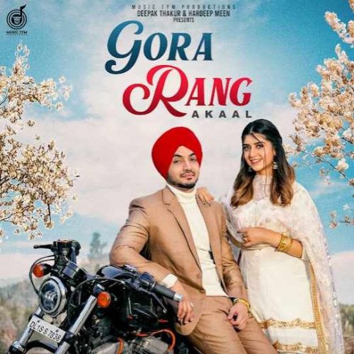 Gora Rang Akaal mp3 song ringtone, Gora Rang Akaal Ringtone Download - RiskyJatt.Com