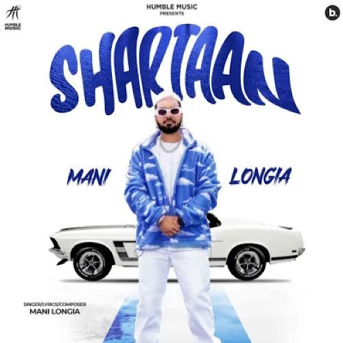 Shartaan Mani Longia mp3 song ringtone, Shartaan Mani Longia Ringtone Download - RiskyJatt.Com