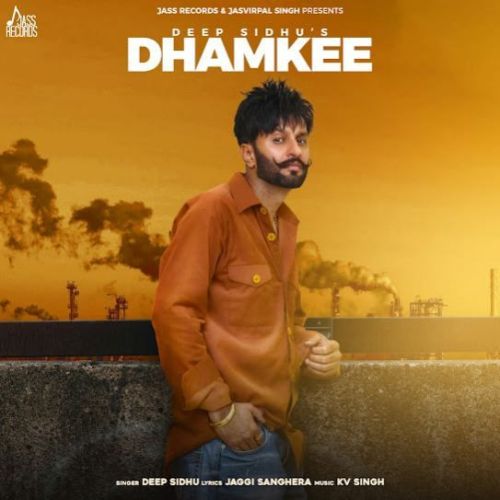 Dhamkee Deep Sidhu mp3 song ringtone, Dhamkee Deep Sidhu Ringtone Download - RiskyJatt.Com