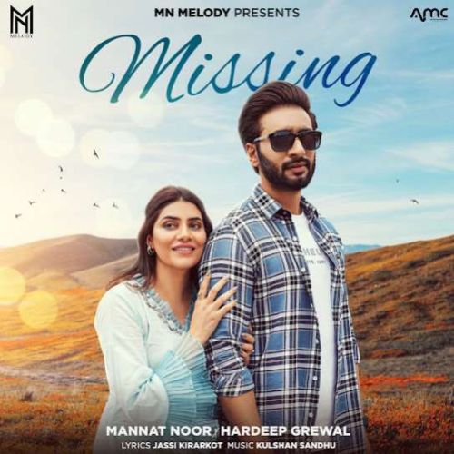 Missing Mannat Noor, Hardeep Grewal mp3 song ringtone, Missing Mannat Noor, Hardeep Grewal Ringtone Download - RiskyJatt.Com