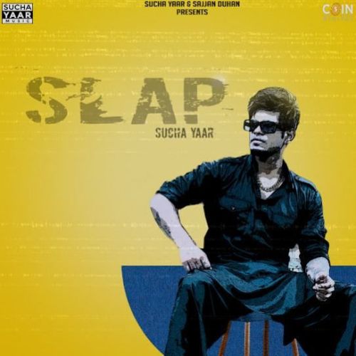 Slap Sucha Yaar mp3 song ringtone, Slap Sucha Yaar Ringtone Download - RiskyJatt.Com