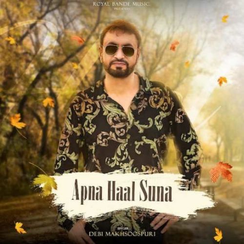 Apna Haal Suna Debi Makhsoospuri mp3 song ringtone, Apna Haal Suna Debi Makhsoospuri Ringtone Download - RiskyJatt.Com