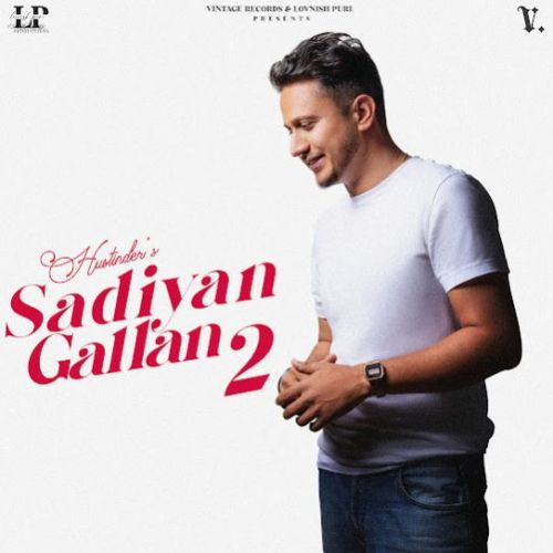 Gal Kaon Karda Hustinder mp3 song ringtone, Sadiyan Gallan 2 Hustinder Ringtone Download - RiskyJatt.Com