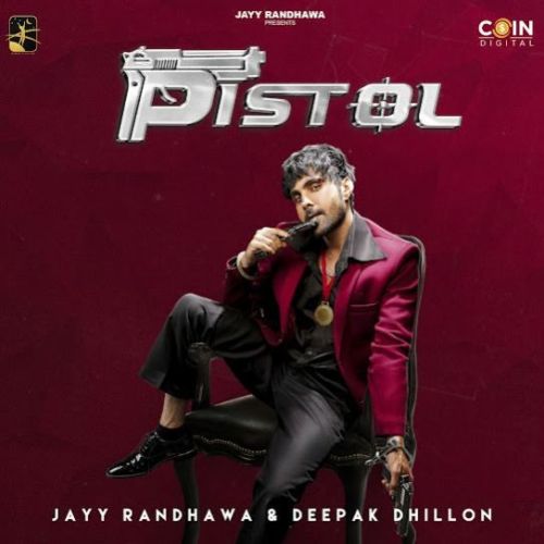 Pistol Deepak Dhillon, Jayy Randhawa mp3 song ringtone, Pistol Deepak Dhillon, Jayy Randhawa Ringtone Download - RiskyJatt.Com