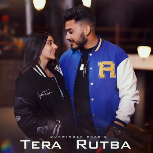 Tera Rutba Gurwinder Brar mp3 song ringtone, Tera Rutba Gurwinder Brar Ringtone Download - RiskyJatt.Com