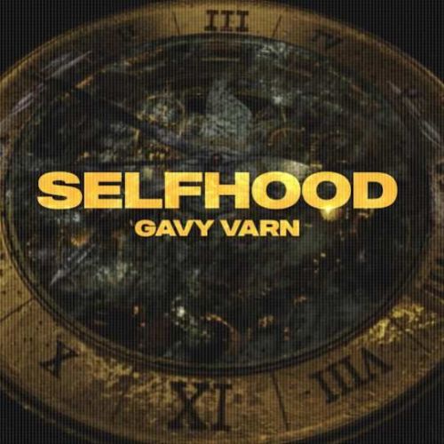 Selfhood Gavy Varn mp3 song ringtone, Selfhood Gavy Varn Ringtone Download - RiskyJatt.Com