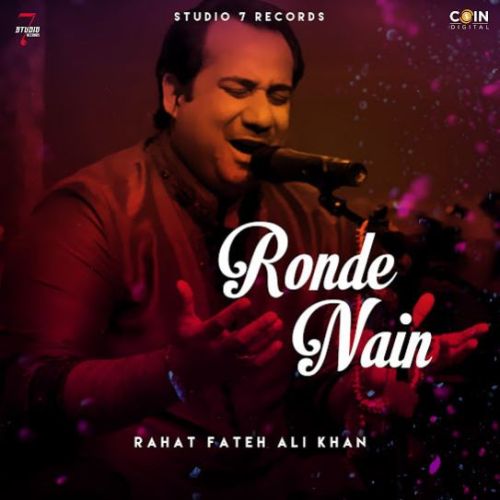 Ronde Nain Rahat Fateh Ali Khan mp3 song ringtone, Ronde Nain Rahat Fateh Ali Khan Ringtone Download - RiskyJatt.Com