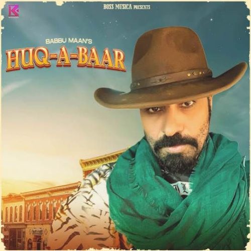 HUQ-A-BAAR Babbu Maan mp3 song ringtone, HUQ-A-BAAR Babbu Maan Ringtone Download - RiskyJatt.Com