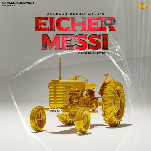 Eicher Messi Gulzaar Chhaniwala mp3 song ringtone, Eicher Messi Gulzaar Chhaniwala Ringtone Download - RiskyJatt.Com